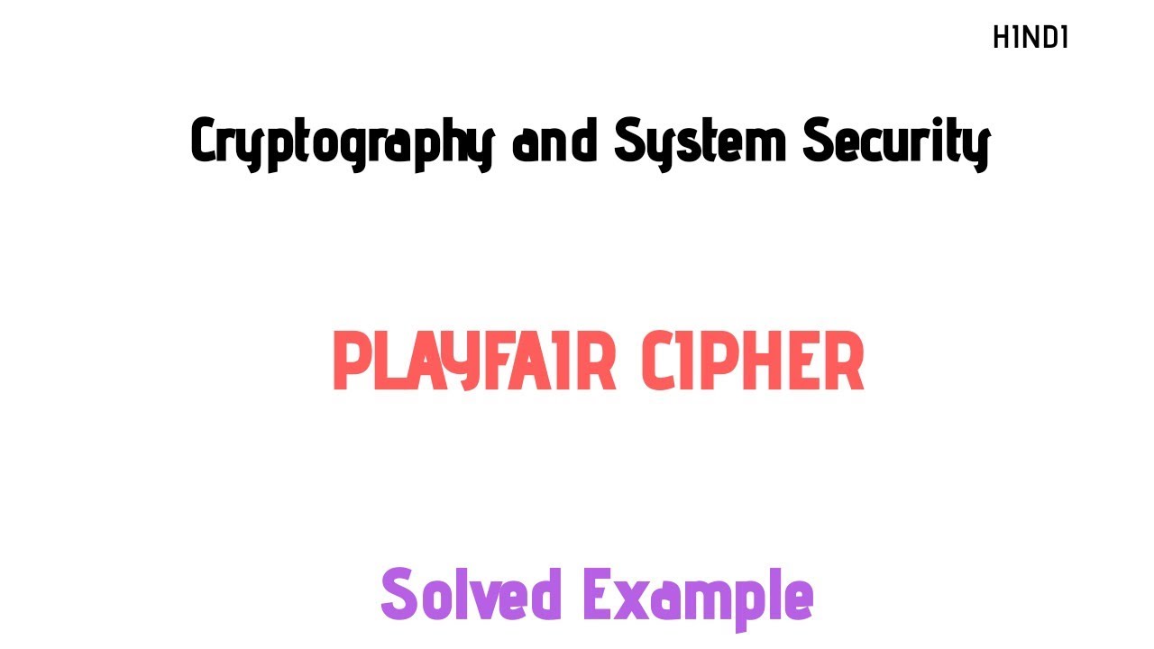 Learn Playfair Cipher with Easy Example | Substitution Cipher Techniques in Hindi 🔐
