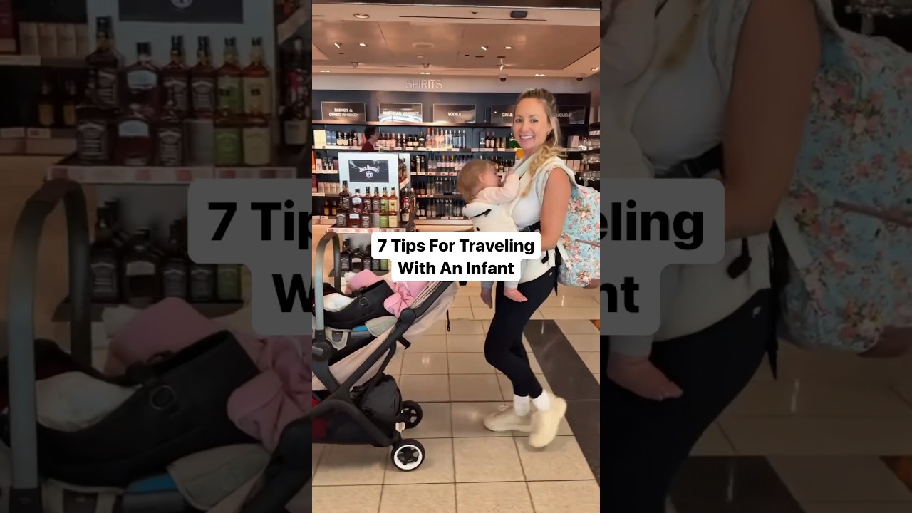 7 Tips for Traveling with an Infant👶
