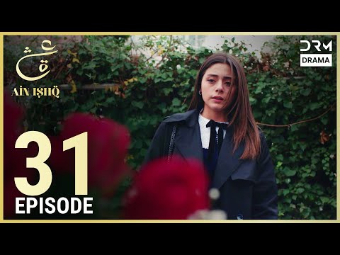 Ain Ishq | Episode 31 | One Love Turkish Drama Urdu Dubbed | UD1O