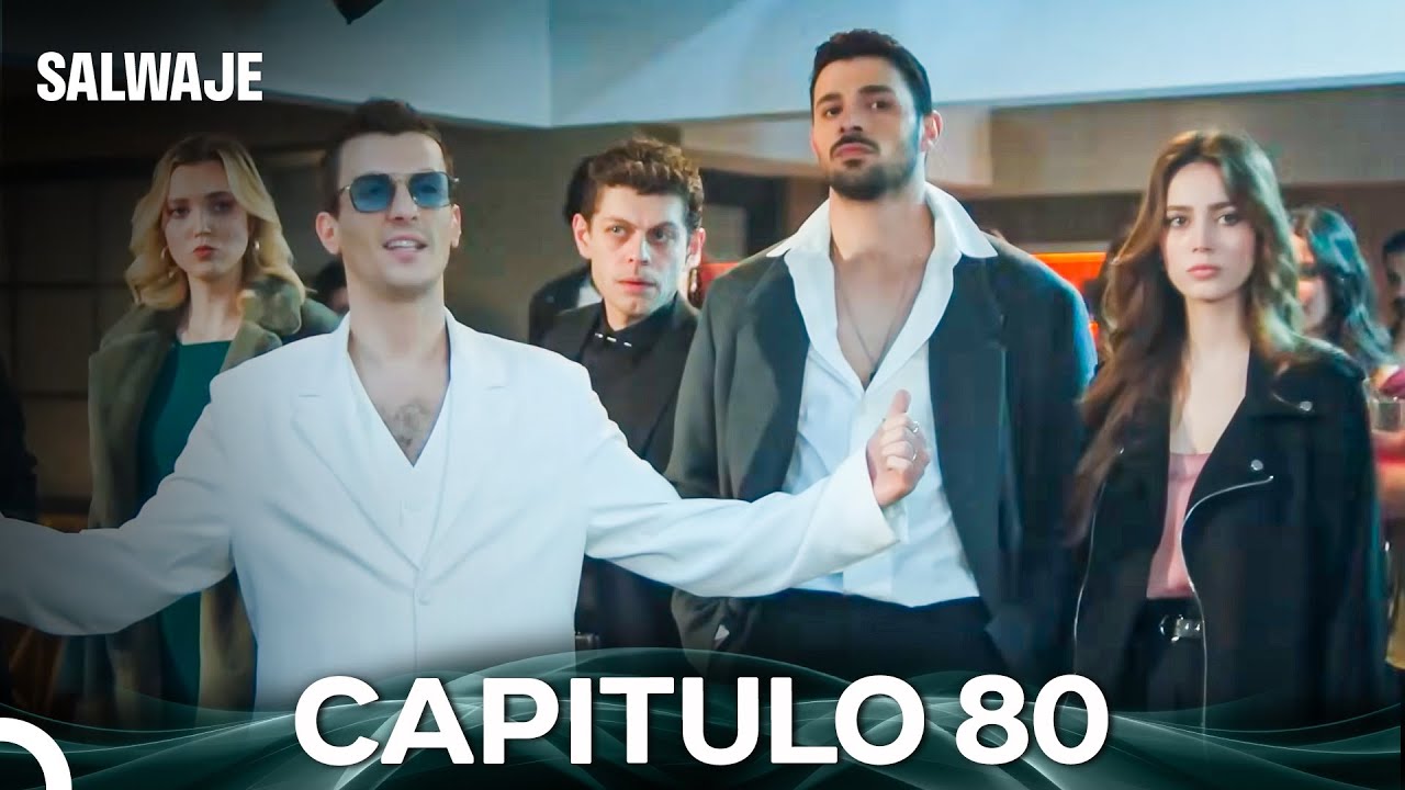 Salvaje Capítulo 80 y 81 en Español 🎬