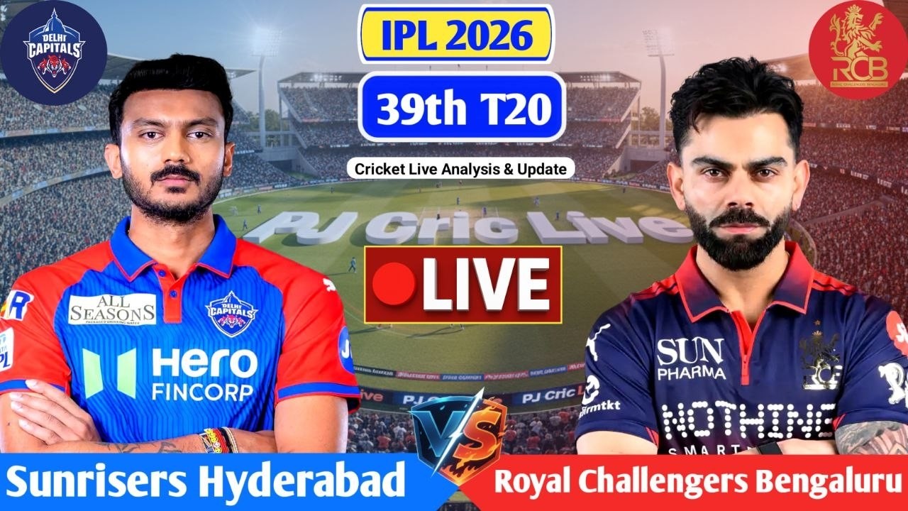 DC Vs RCB 39th T20 Live Match Score | Live Score Analysis & Commentary | IPL 2026 Cricket Match
