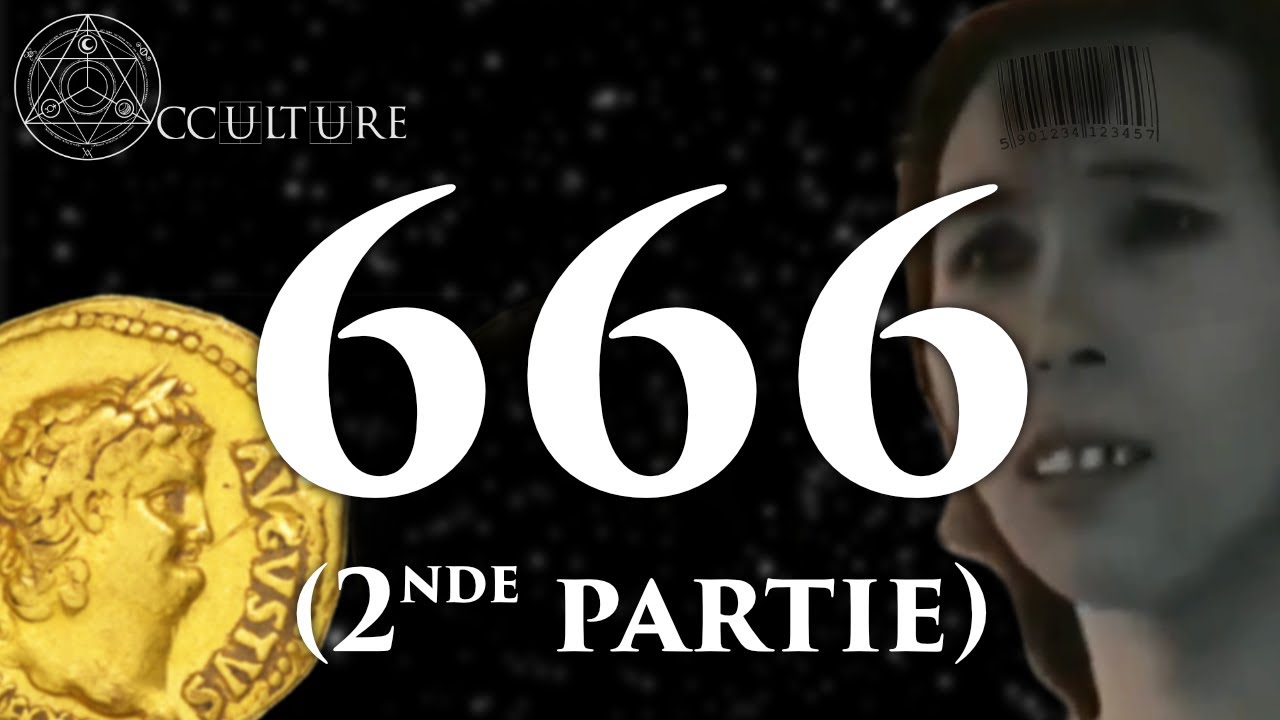 666 : La Marque de la Bête ! (Partie 2/2)
