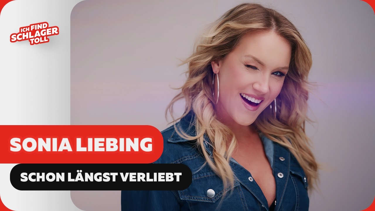 Sonia Liebing - Schon längst verliebt (Offizielles Musikvideo)