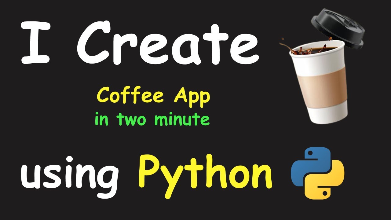 Build a Coffee Ordering App in Just 2 Minutes with Python ☕