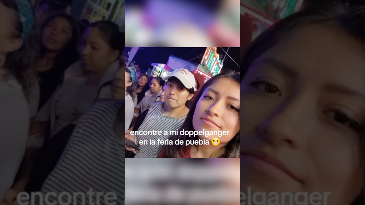 Encuentra tu Doble en Puebla - Parte 42 👻