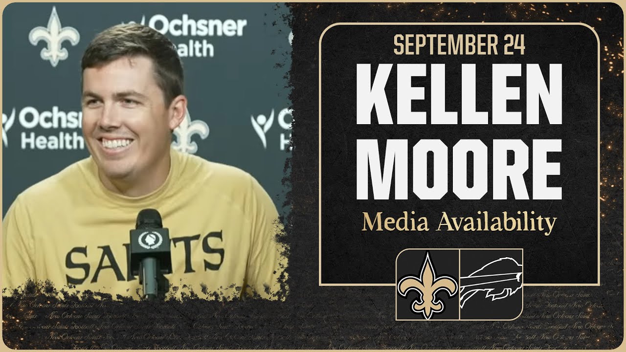 Kellen Moore Reveals Saints Roster Insights Before Week 4 Clash with Bills 🏈
