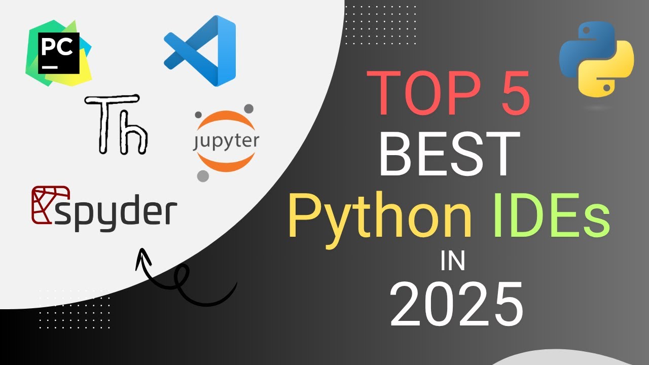 Top 5 Python IDEs to Watch in 2025 🖥️
