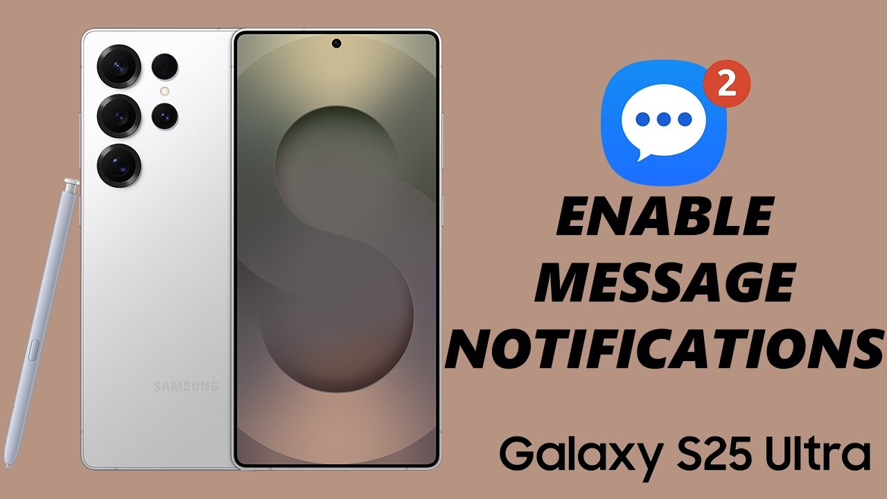 Easily Enable Text Message Notifications on Samsung Galaxy S25 & Ultra 📱