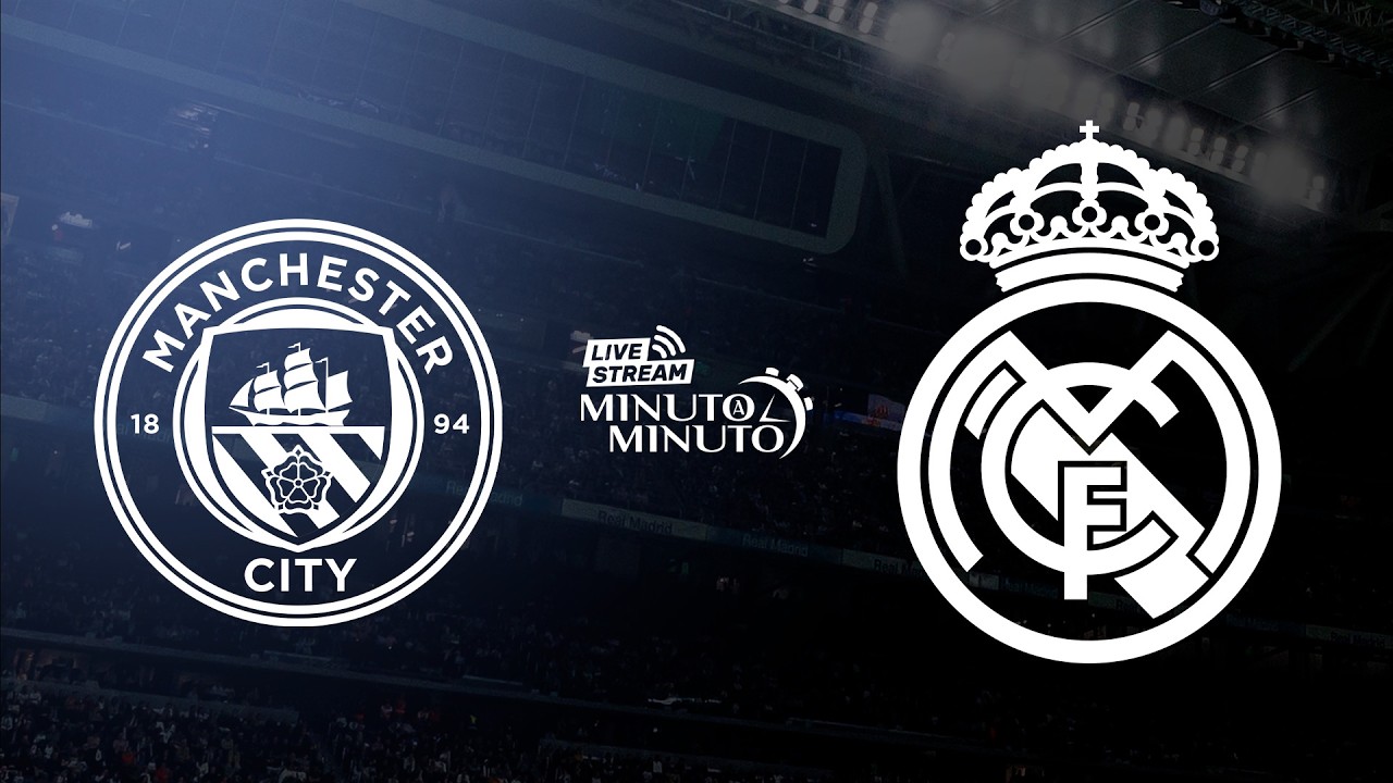 ⏱️ MINUTO A MINUTO | Manchester City vs Real Madrid | Champions League