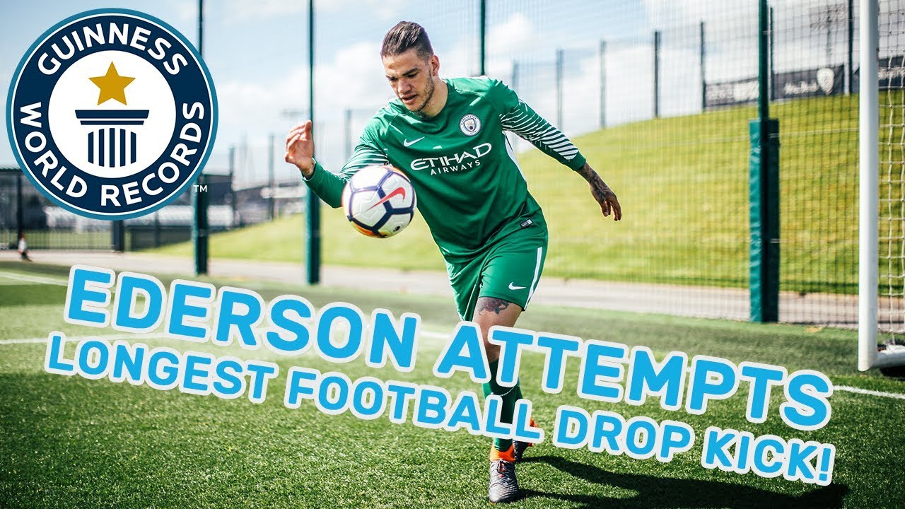 Ederson Sets Guinness Record for Longest Drop Kick ⚽