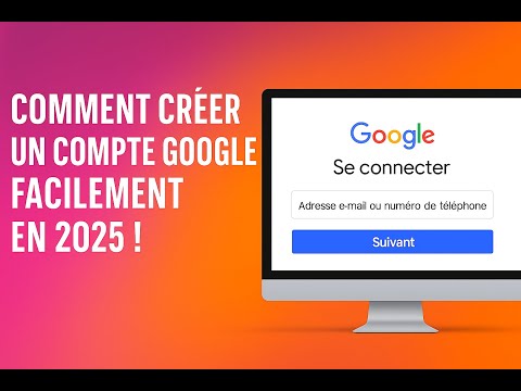 Créer un compte Google en 2025 c'est super facile !