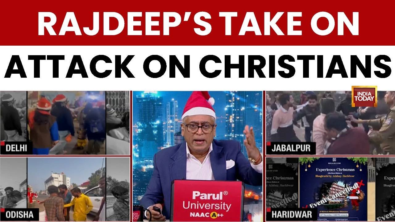 Rajdeep Sardesai's Take: Attacks On Christians By Vigilante Groups Betray India's Pluralist Spirit