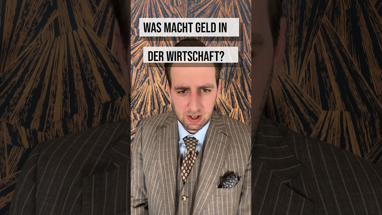 Was macht Geld in der Wirtschaft?