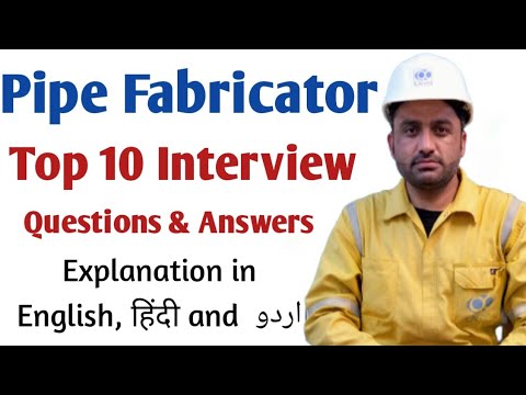 Top 10 Pipe Fabricator Interview Questions & Answers l Pipe Fabricator Questions & Answers in Hindi