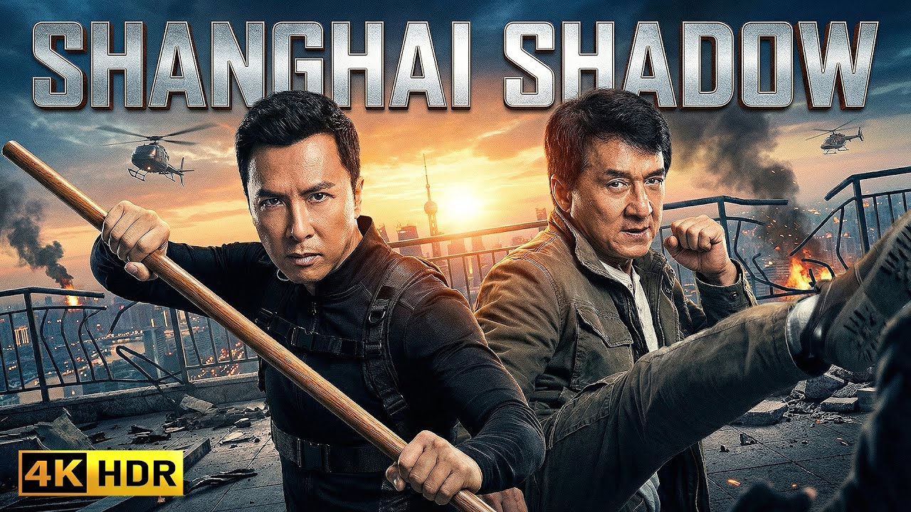 Shanghai Shadow (2025) | Donnie Yen & Jackie Chan Action 🎬