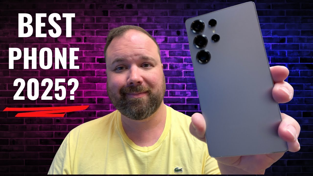 Is the Galaxy S25 Ultra Still the Top Phone of 2025?