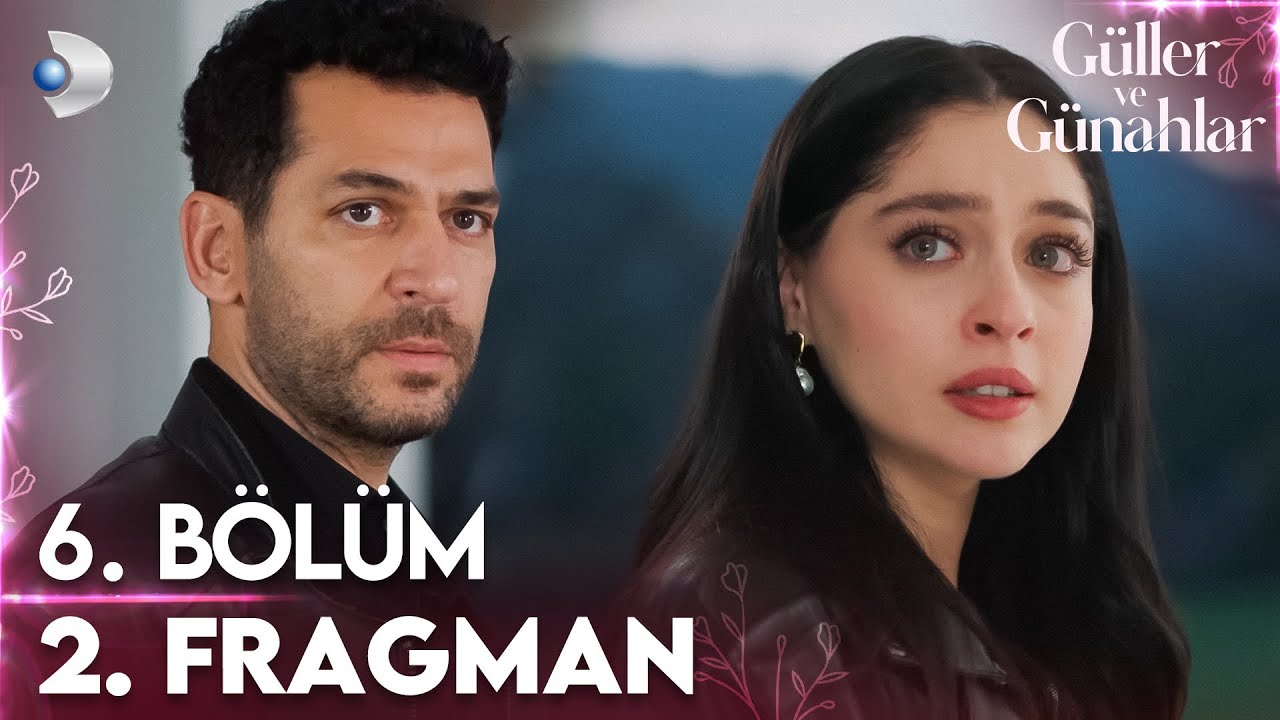 Güller ve Günahlar 6. Bölüm 2. Fragman: Kader ve Serhat'ın Çatışması 🚨