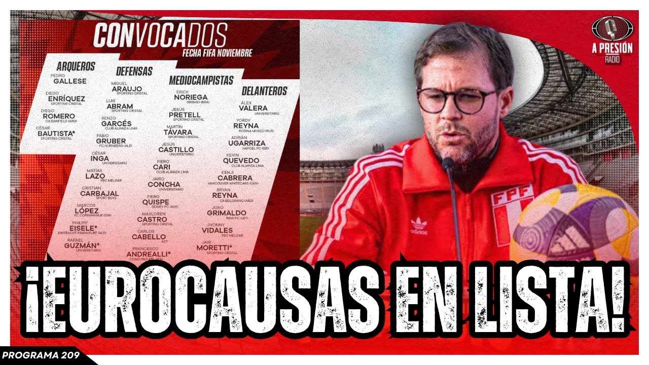 ¡EUROCAUSAS EN LISTA! PERÚ Y SUS CONVOCADOS ANTE RUSIA Y CHILE