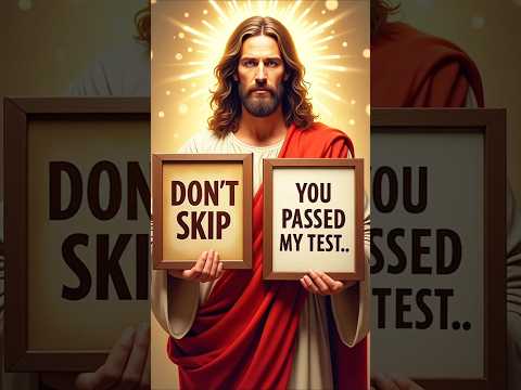 DON'T SKIP YOU MADE IT THROUGH MY TEST | GOD MESSAGE TODAY | GOD'S BLESSINGS NOW #jesus #god