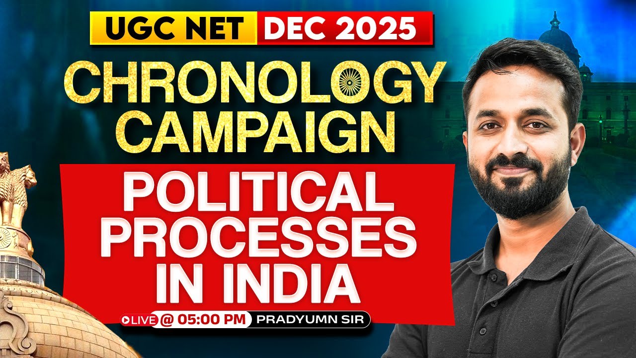 UGC NET Political Science Classes | India’s Political Processes