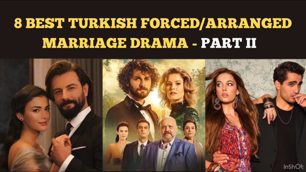 8 Top 8 Turkish Forced & Arranged Marriage Dramas 🎬 – Part II