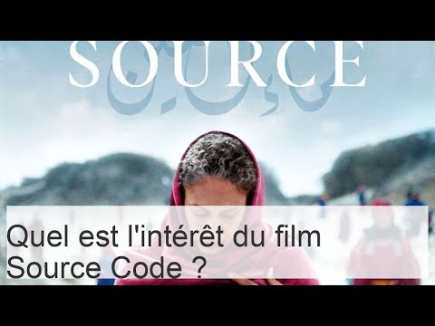 Quel est l'intérêt du film Source Code ?