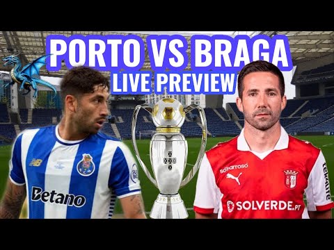 Porto vs Braga Live Match Preview | Liga Portugal 2025/26