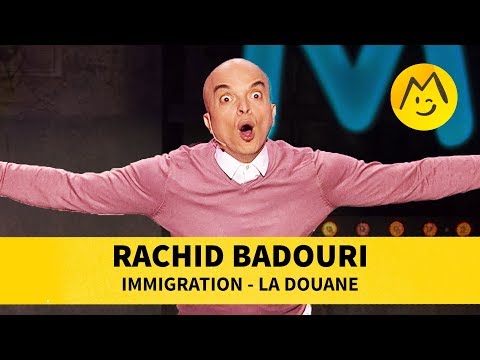 Rachid Badouri - Immigration, la douane