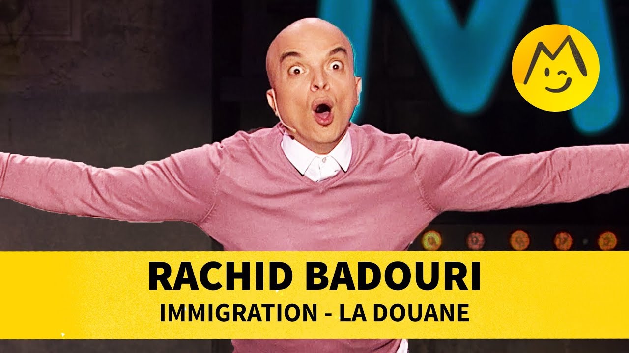 Rachid Badouri - Immigration et la Douane