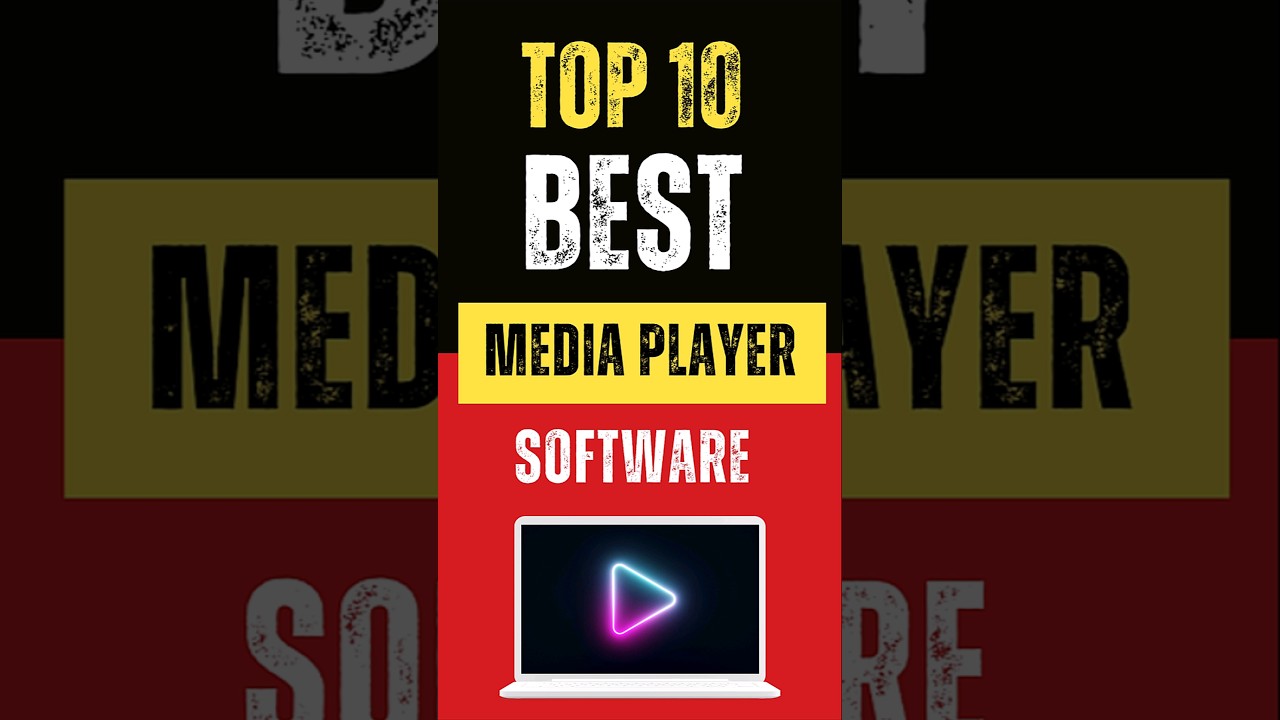 Top 10 Media Player Software for 2024