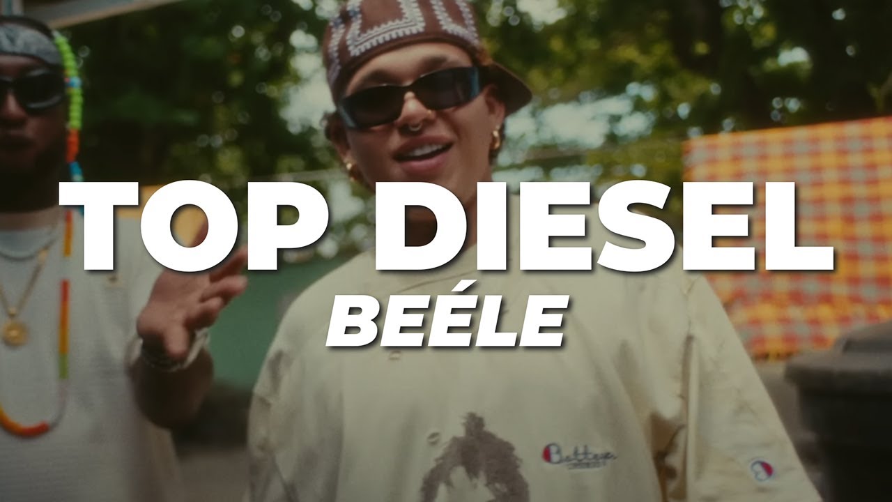 Beéle - Top Diesel Lyrics 🎶