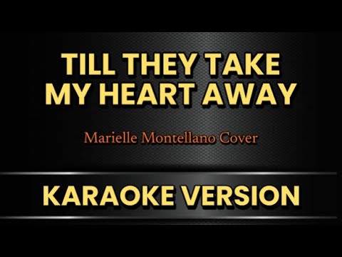 Till They Take My Heart Away - Karaoke Cover π€