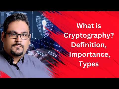 What is Cryptography? Definition, Importance, Types