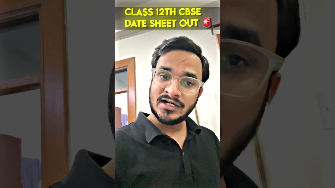 CBSE Class 12 Date Sheet Released 🚨