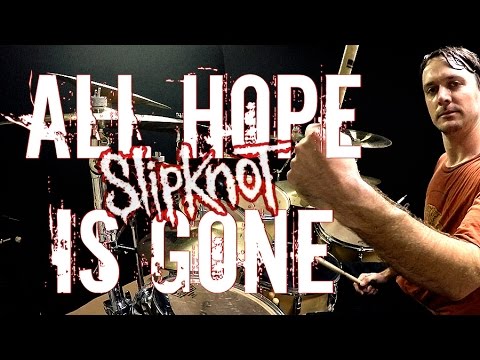 Slipknot - All Hope Is Gone Drum Cover 🎵