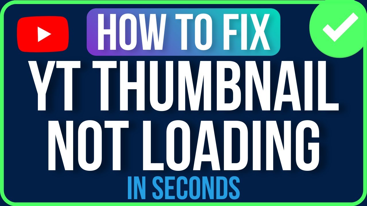 Fix YouTube Thumbnail Not Loading in 49 Seconds