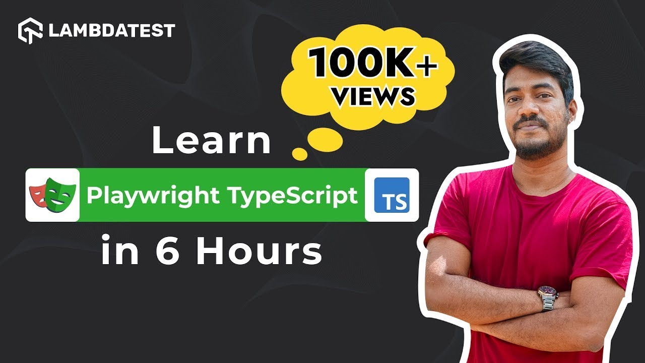 Playwright with TypeScript : Learn Playwright Automation Tutorial from Scratch [6 Hours]