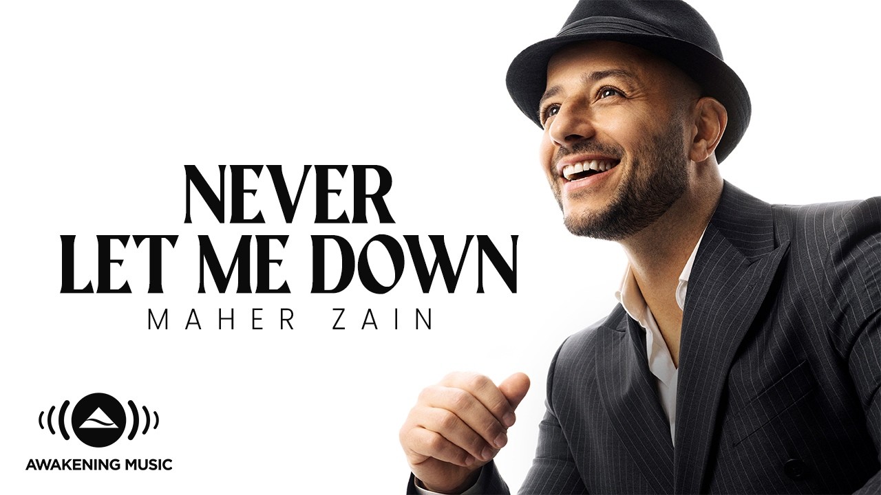 Maher Zain - Never Let Me Down Official Video 🎶