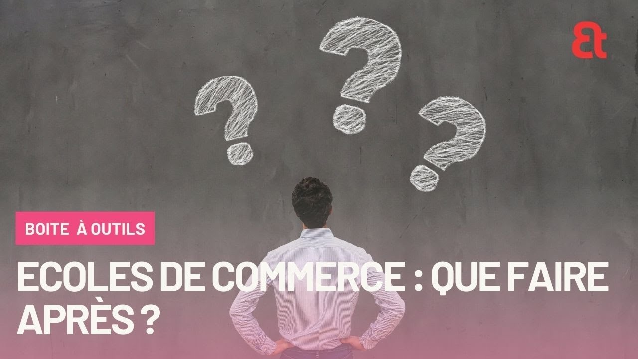 Métiers après une école de commerce 🎓