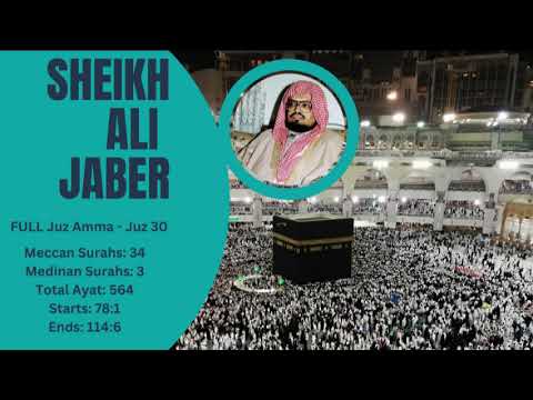 Juz 30 Recitation by Sheikh Ali Jaber 📖
