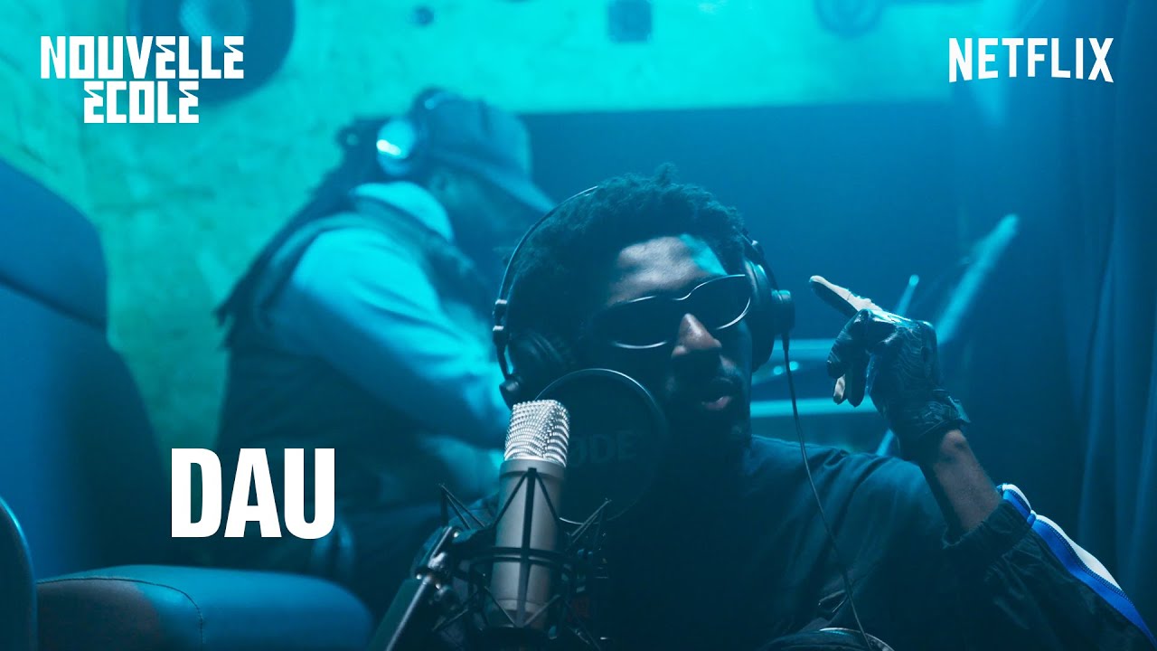 Dau - 107 (Clip Officiel) | Nouvelle École saison 2