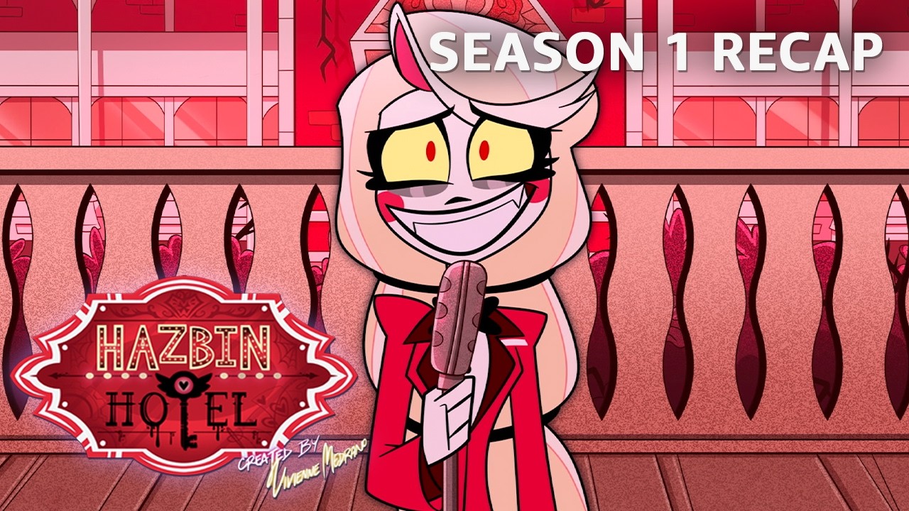 Hazbin Hotel Season 1 Recap: Everything You Need to Know Before Season 2 ✨