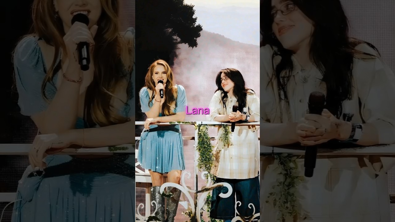 Billie Eilish & Lana Del Rey ❤️