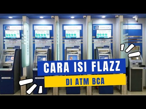 Cara Top Up Kartu Flazz Lewat ATM BCA 💳
