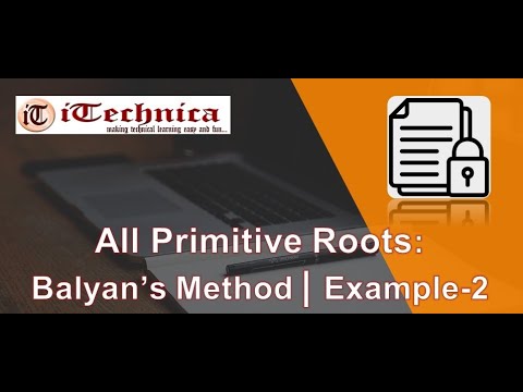 20.Primitive Roots | Balyan's Method| Example-2