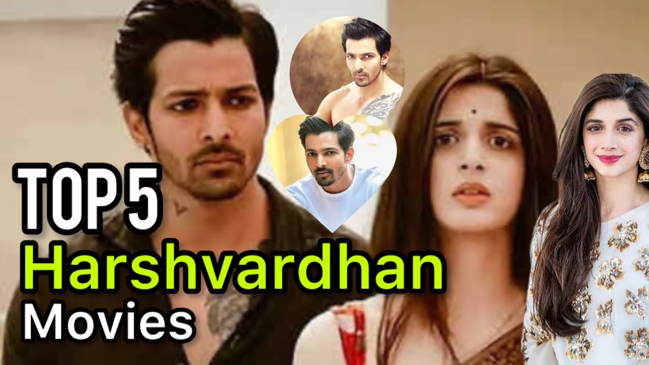 🎬 Top 5 Must-Watch Harshvardhan Rane Movies Like Sanam Teri Kasam (2025)