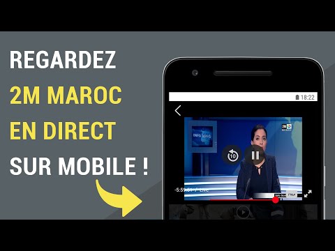 Comment regarder 2M Maroc en direct sur mobile ?