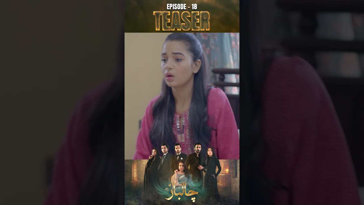 Chaalbaaz Episode 18 | Exciting Teaser & Drama Highlights 🎬