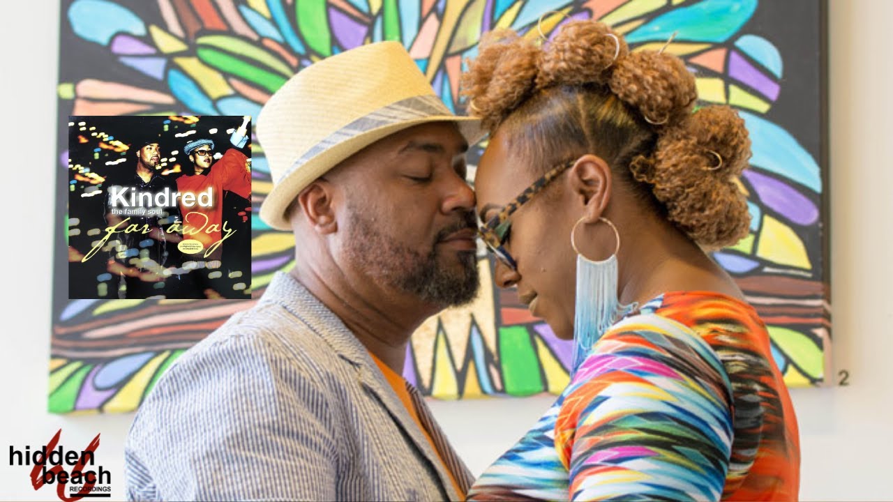 Kindred The Family Soul - Far Away (Official Video) 🎶