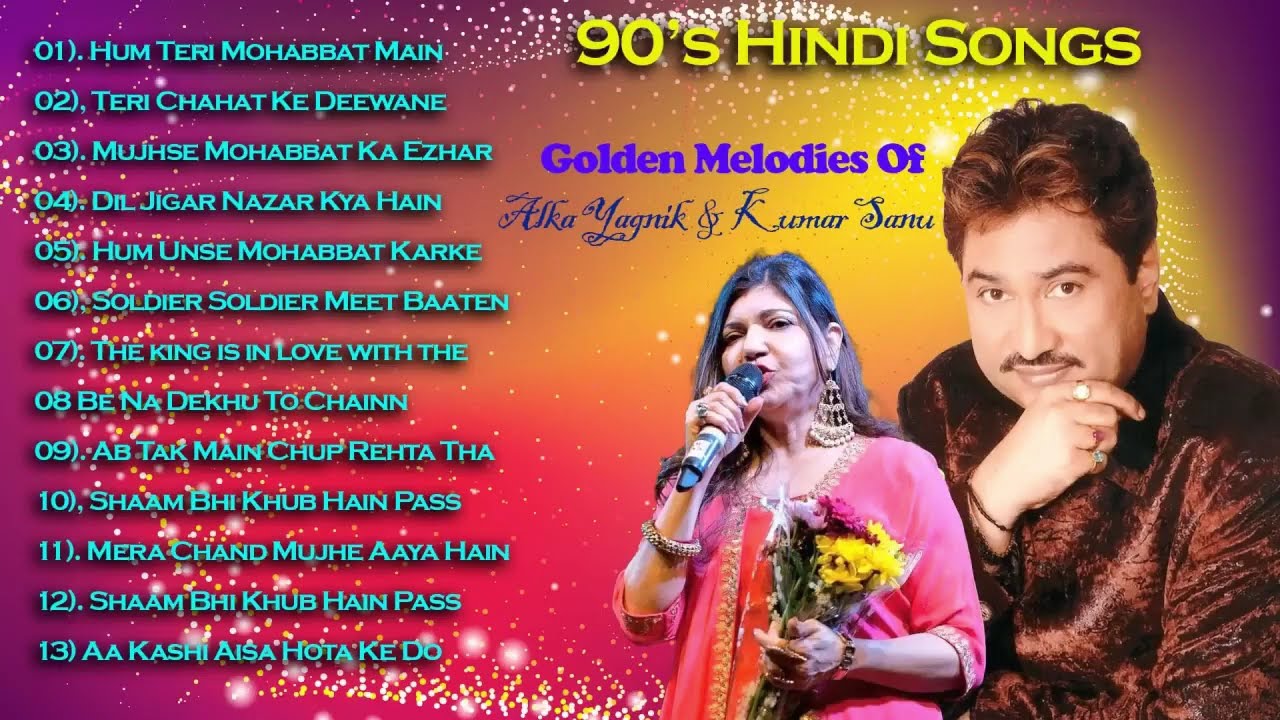 90's Hindi Melody Hits 🎶 by Kumar Sanu, Alka Yagnik & Udit Narayan